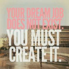la dolce vita: this week's quote: dream job