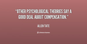 Other psychological theories say a good deal about compensation.”