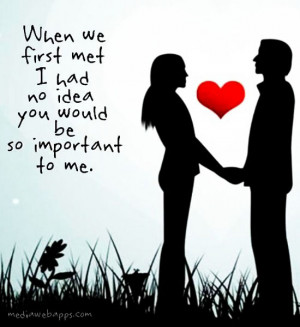 http://www.quotes99.com/when-first-met-you-i-never-would/