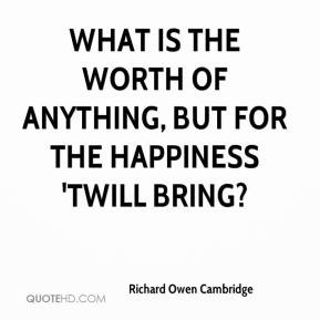 richard-owen-cambridge-poet-quote-what-is-the-worth-of-anything-but ...