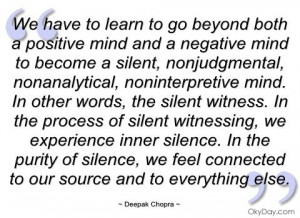 ... have to learn to go beyond both a - Deepak Chopra - Quotes and sayings