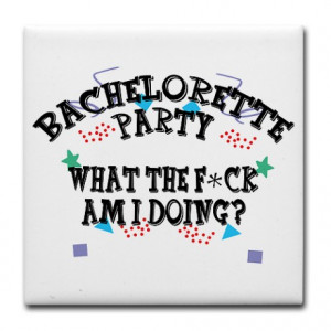 ... party gifts bachelorette sayings gifts bachelorette party quotes