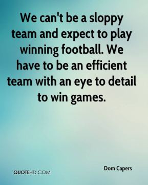 winning quotes play to win whether during practice or a