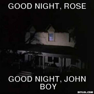 Good Night John Boy