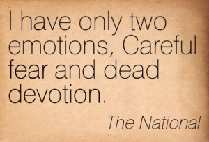 emotions, lyrics, music, national, quotes, song, the national, don't ...
