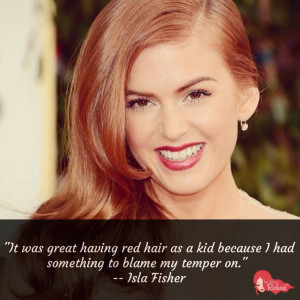 Isla Fisher Quote. #redhead #quote