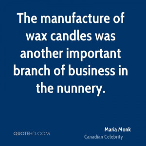 The manufacture of wax candles was another important branch of ...