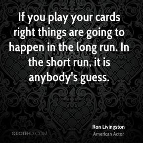 Play Your Cards Right Quotes