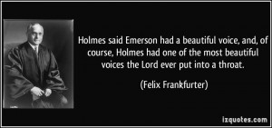 beautiful voice, and, of course, Holmes had one of the most beautiful ...