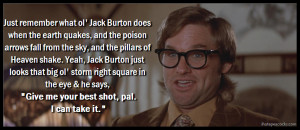 Click to read quote from Jack Burton