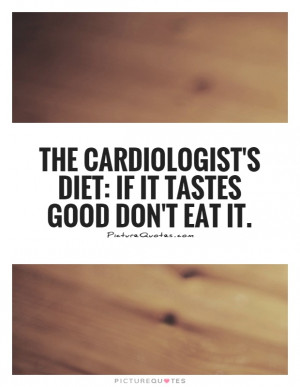 ... Quotes Weight Loss Quotes Funny Food Quotes Diet Quotes Taste Quotes