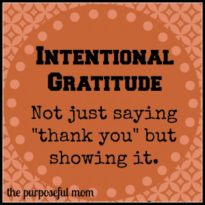 Intentional Gratitude – Not Just Saying Thank You