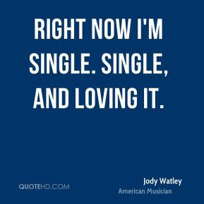 single and loving it quotes