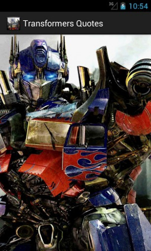 quotations of transformers transformers is a 2007 american science ...