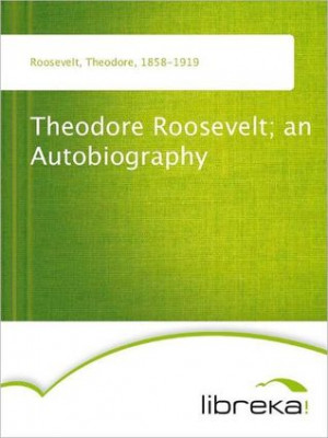 Theodore Roosevelt Biography Books