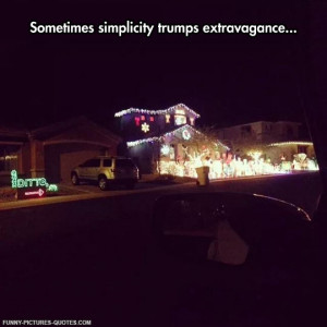 Simplicity Vs. Extravagance