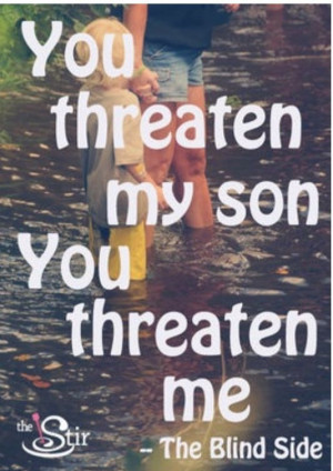 Don't mess with my kid! I warned you if you screwed my son Id be your ...