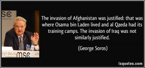 The invasion of Afghanistan was justified: that was where Osama bin ...