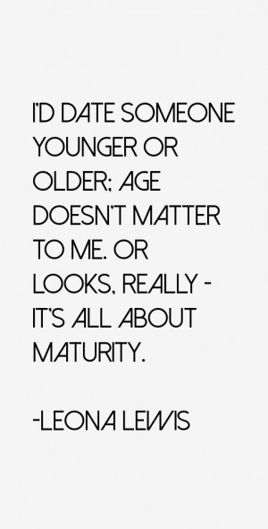 look younger; I feel younger. I'm in no rush to grow up or seem ...