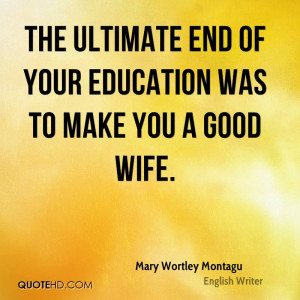 Mary Wortley Montagu Education Quotes