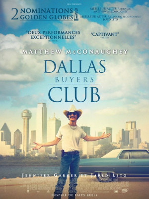 Dallas Buyers Club de Jean-Marc Vallée avec Matthew McConaughey et ...