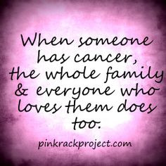 Cancer #family #friendship #Believe #pinkrackproject # ...