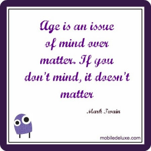 Age Doesn't Matter Quotes