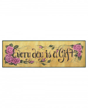 Inspirational Wall Decor: Every Day is a Gift Quote Wall Plaque