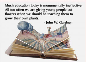 John W. Gardner quote on education