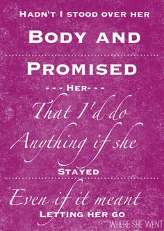 ... she stayed, even if it meant letting her go?