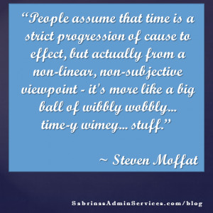 People assume that time is a strict progression