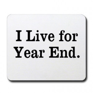 ... Gifts > Accountant Office > Funny Accountant Quote Year End Mousepad