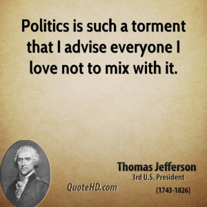 Thomas Jefferson Politics Quotes