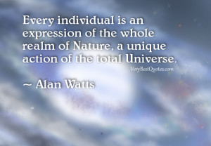individual quotes, “Every individual is an expression of the whole ...