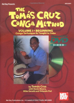 Mel Bay The Tomás Cruz Conga Method, Vol. I: Conga Technique As ...