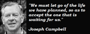 quotes joseph campbell quote to help get through a hard time www ...