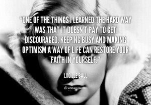 quote-Lucille-Ball-one-of-the-things-i-learned-the-1-107680.png