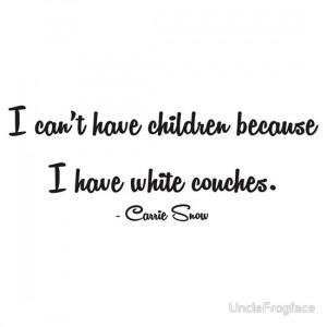 Carrie Snow quote on children by UncleFrogface