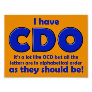CDO OCD Funny Poster Sign