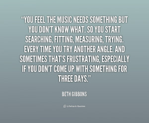 quote-Beth-Gibbons-you-feel-the-music-needs-something-but-179179_2.png