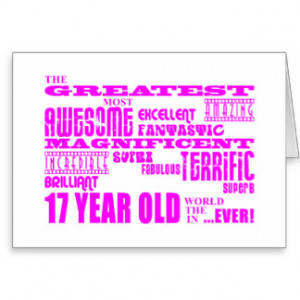 Girls 17th Birthdays : Pink Greatest 17 Year Old Cards