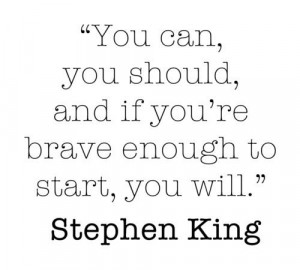 ... Quotes, Life, Start, Wisdom, Favorite Quotes, King Quotes, Stephen