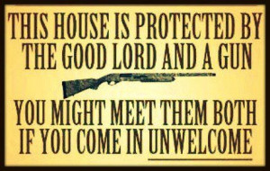 this house is protected by god and a gun sign – Google Search