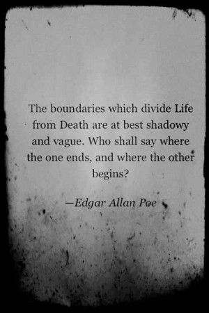 Edgar Allen poe- I want the work to really speak to this