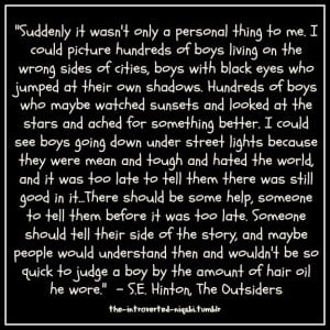 the Outsiders, book quote. There's a part of me that wants to reach ...