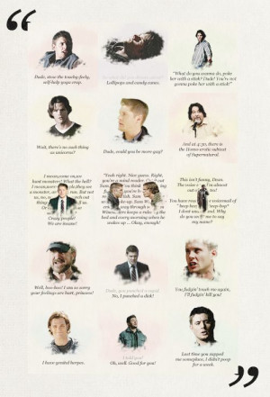 Supernatural Quotes. Haha! Last one is my favorite!! “Last time you ...