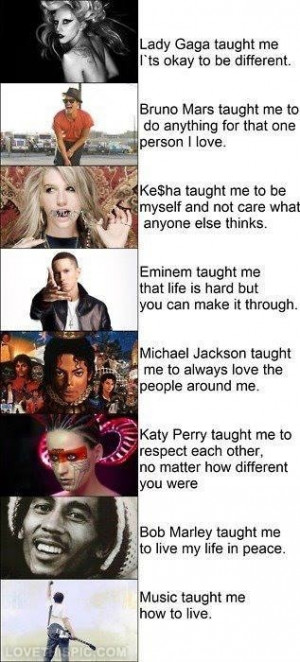 Music taught me how to live