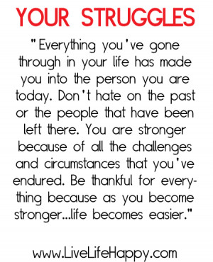 Quotes About Surviving Life's Struggles http://www.livelifehappy.com ...