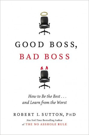 Title: Good Boss, Bad Boss : How to Be the Best...and Learn from the ...