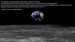 quote from Apollo 14 astronaut Edgar Mitchell who is the sixth ...